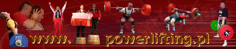 POWERLIFTING - trójbój siowy i wyciskanie lec w Polsce